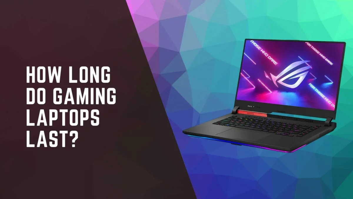 HOW-LONG-DO-GAMING-LAPTOPS-LAST