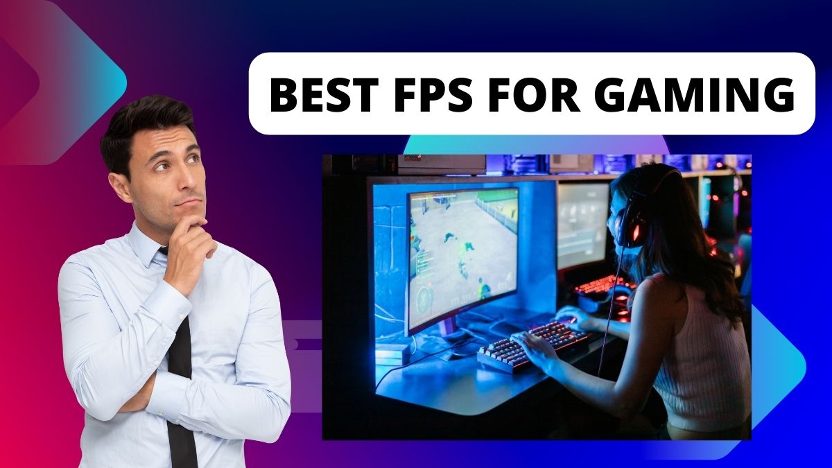 BEST FPS FOR GAMING